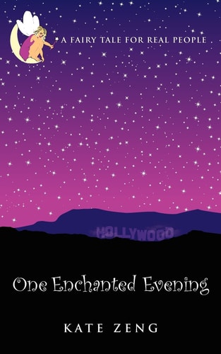 One Enchanted Evening A Fairy Tale for Real People