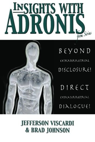 Insights with Adronis from Sirius Beyond Extraterrestrial Disclosure. Direct Extraterrestrial Dialogue.