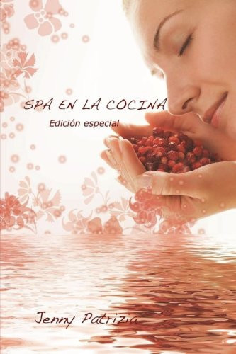 Spa en la Cocina Edicion Especial