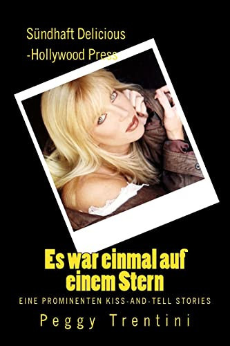 Es War Einmal auf Einem Stern Eine Prominenten Kiss-and-Tell Stories