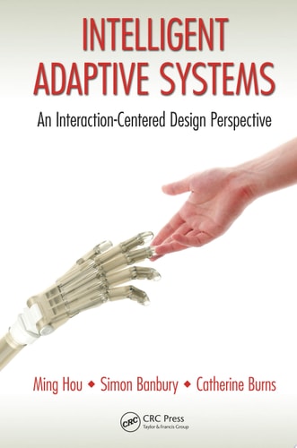 Intelligent Adaptive Systems An Interaction-Centered Design Perspective