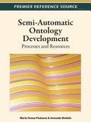 Semi-automatic Ontology Development Processes and Resources