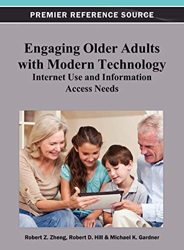 Engaging Older Adults with Modern Technology Internet Use and Information Access Needs