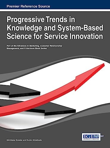 Progressive Trends in Knowledge and System-based Science for Service Innovation