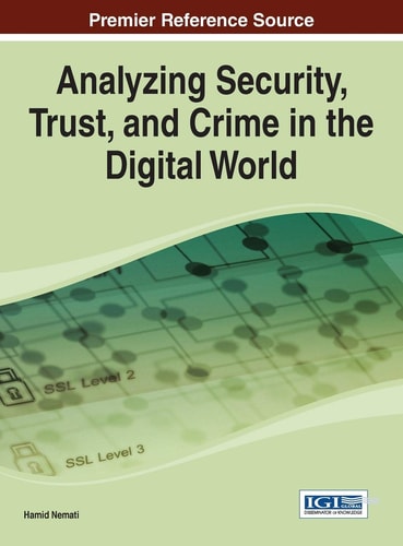 Analyzing Security, Trust, and Crime in the Digital World