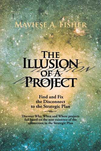 The Illusion of a Project Find and Fix the Disconnect to the Strategic Plan
