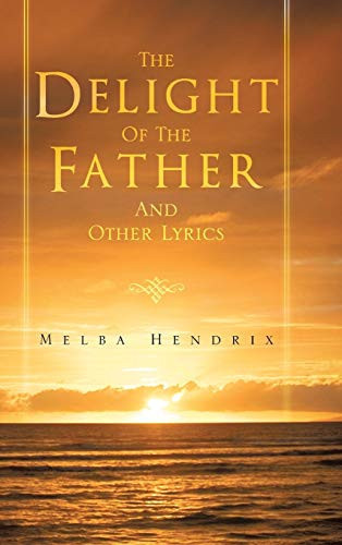 The Delight of the Father and Other Lyrics