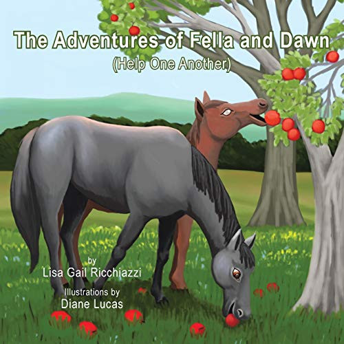 The Adventures of Fella and Dawn Help One Another
