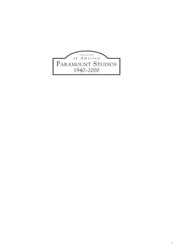 Paramount Studios: 1940-2000
