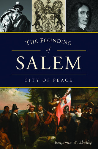 The Founding of Salem: City of Peace