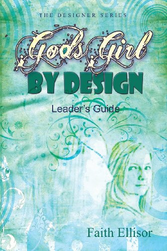 God's Girl by Design Leader's Guide