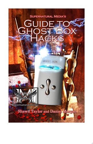 Supernatural Media's Guide To Ghost Box Hacks