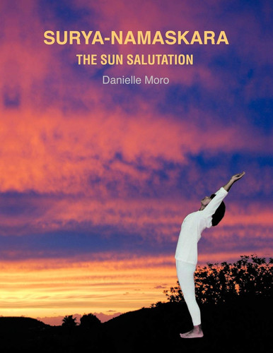 Surya-Namaskara The Sun Salutation