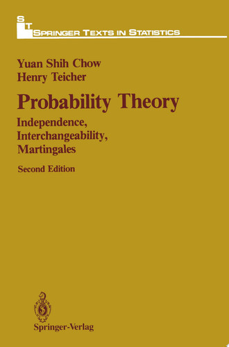 Probability Theory Independence, Interchangeability, Martingales