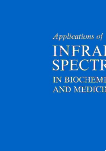 Applications of Infrared Spectroscopy in Biochemistry, Biology, and Medicine