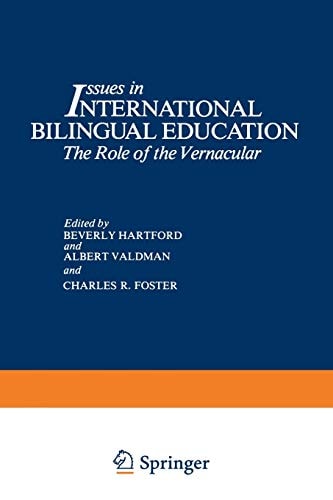 Issues in International Bilingual Education The Role of the Vernacular