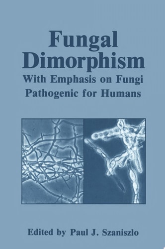 Fungal Dimorphism With Emphasis on Fungi Pathogenic for Humans
