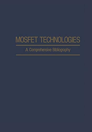 Mosfet Technologies A Comprehensive Bibliography