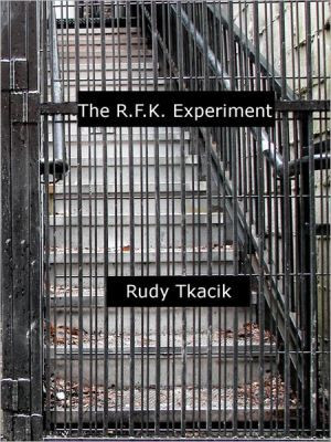 The R. F. K. Experiment