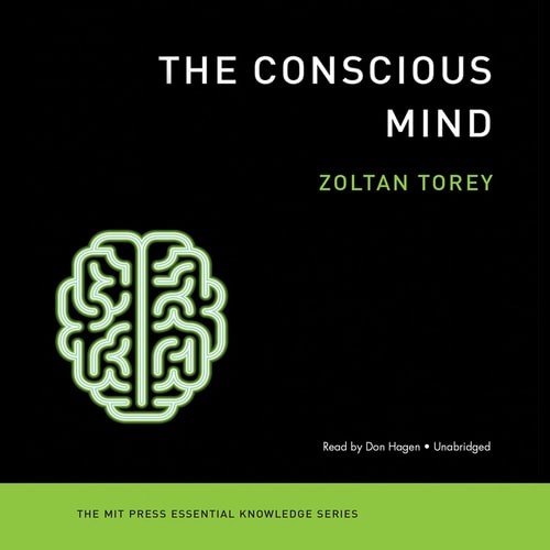 The Conscious Mind (The Mit Press Essential Knowledge Series)