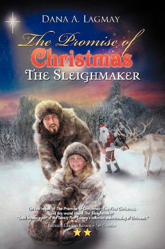 The Promise of Christmas The Sleighmaker