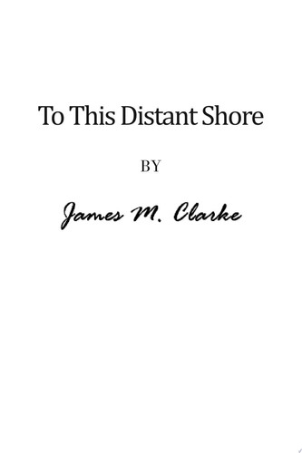 To This Distant Shore