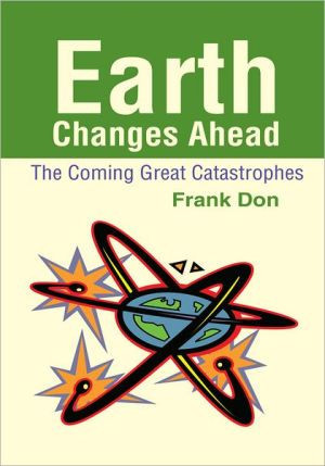 Earth Changes Ahead The Coming Great Catastrophes