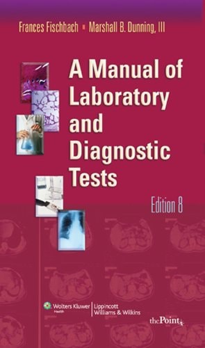 A Manual of Laboratory and Diagnostic Tests + Nursing Drug Handbook 2013