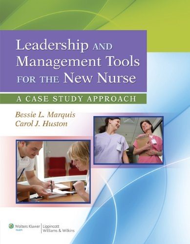 Leadership and Management Tools for the New Nurse plus LWW DocuCare Six-Month Access Package