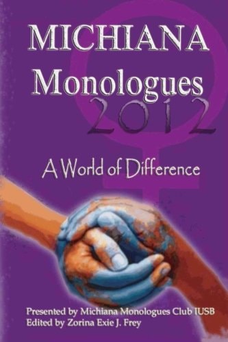 Michiana Monologues 2012 A World of Difference