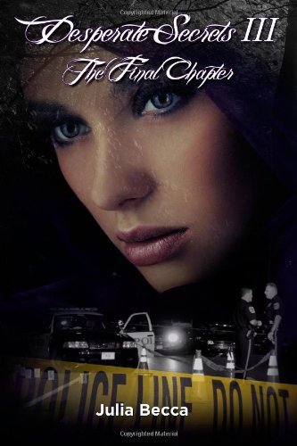 Desperate Secrets III the Final Chapter
