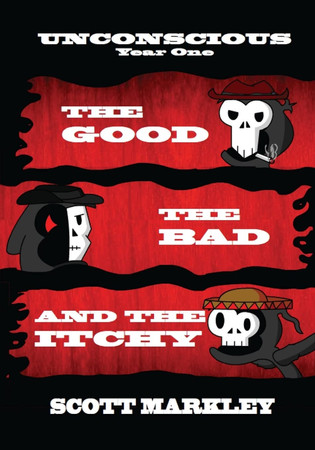 The Good, The Bad, and The Itchy