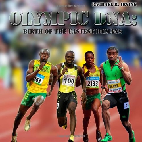 Olympic DNA Birth of the Fastest Humans