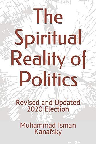 The Spiritual Reality of Politics Republican, Democrat, Independent