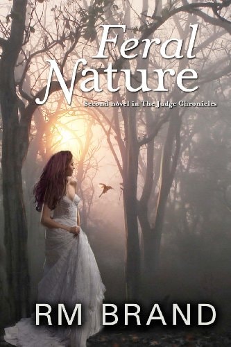 Feral Nature The Judge Chronicles