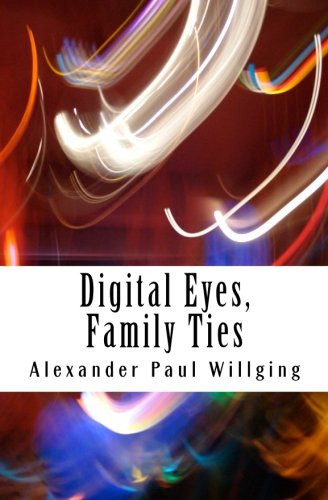 Digital Eyes, Family Ties