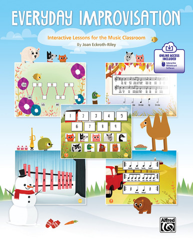 Everyday Improvisation Interactive Lessons for the Music Classroom, Book & Interactive Software