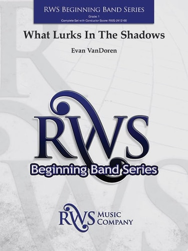 What Lurks in the Shadows Conductor Score & Parts