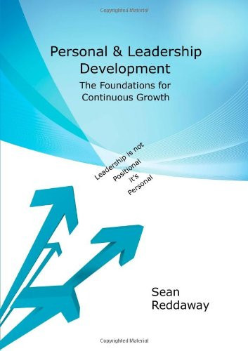 Personal And Leadership Development - Foundations For Continuous Growth