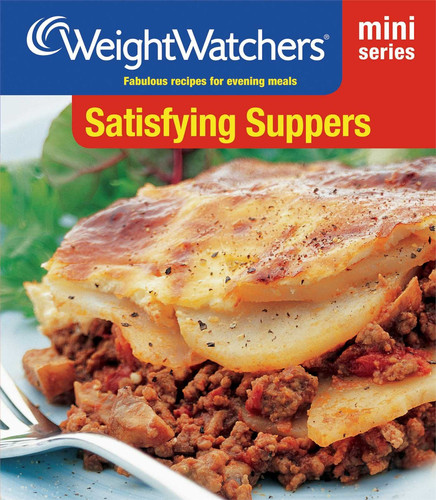 Satisfying Suppers Fabulous Recipes for Evening Meals