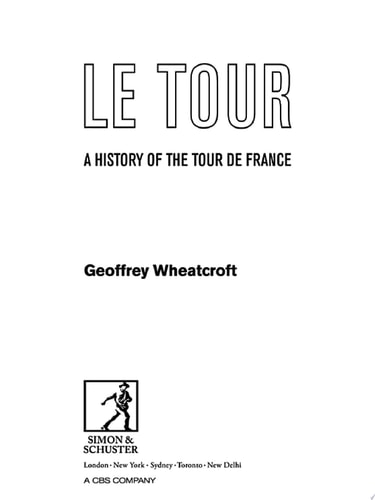 Le Tour: A History of the Tour de France