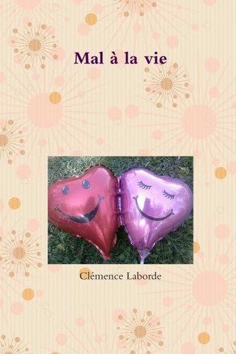 Mal à la vie (French Edition)