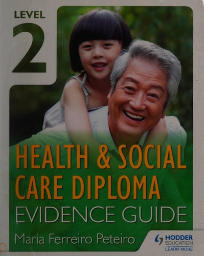 Level 2 Health & Social Care Diploma Evidence Guide