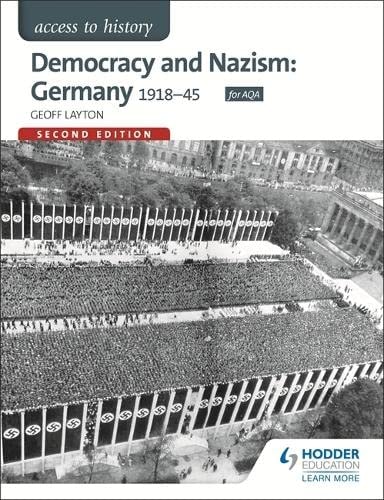 Democracy and Nazism Germany 1918-45