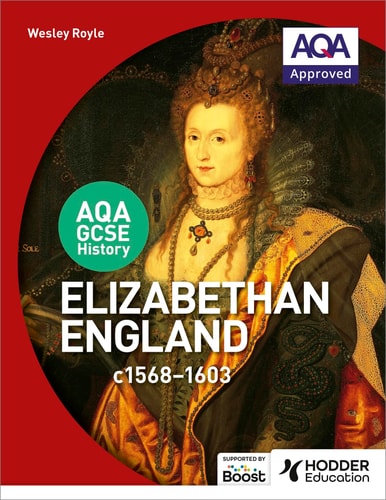 AQA GCSE History: Elizabethan England, C1568-1603