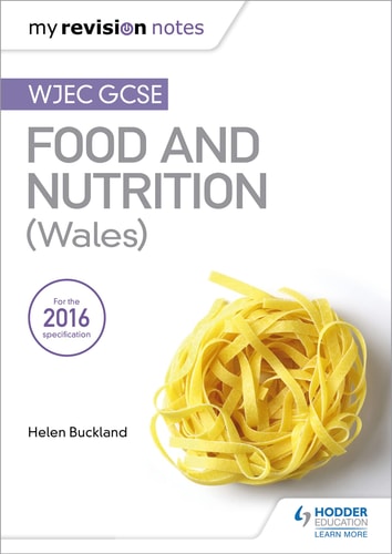 My Revision Notes Wjec GCSE Food and Nutrition (Wales)