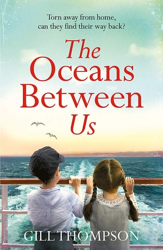 The Oceans Between Us A Gripping and Heartwrenching Novel of a Mother's Search for Her Lost Child During WW2