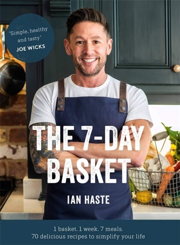 The 7-Day Basket The No-Waste Cookbook That Everyone Is Talking About