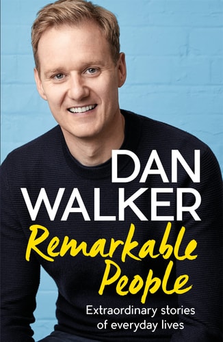 Remarkable People A Celebration of Goodness, Kindness and Humanity