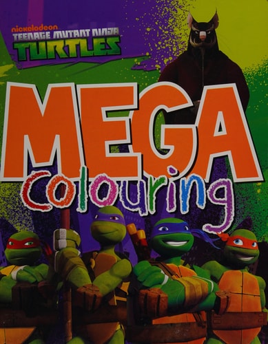 Nickelodeon Teenage Mutant Ninja Turtles Megacolouring